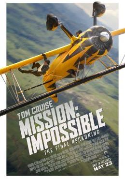 Mission: Impossible – The Final Reckoning                มิชชั่น: อิมพอสซิเบิ้ล ปิดปฏิบัติการล่าพิกัดมรณะ                2025